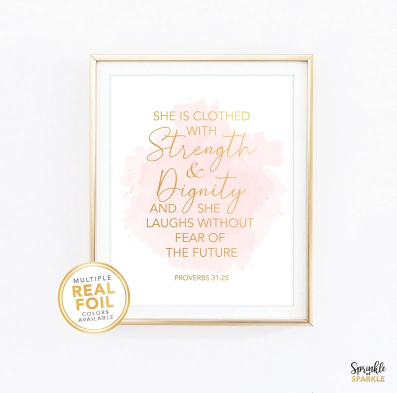 Proverbs 31:25 She is clothed with strength and dignity / Gold foil wall art / Bible Quote / Nursery Wall Art / Home decor / Wall art / 03 image 1