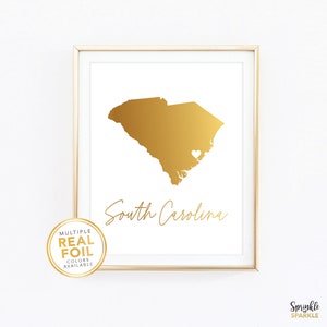 South Carolina State Print - Carolina Map Wall Art, Gold Foil Print, Charleston Mount Pleasant Columbia, Home Love House warming Gift #maps1