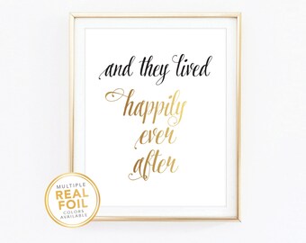 And they lived happily ever after, Wedding gift, Anniversary Gift, Real Foil Print, Silver foil, Gold foil, Home Decor, Gallery Wall