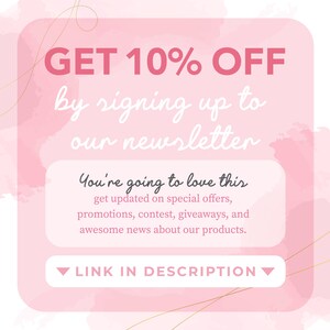 The image is a pink advertisement with white text, promoting a 10% discount by signing up to a newsletter. It encourages people to get updated on special offers, promotions, contests, giveaways, and awesome news about the products.
