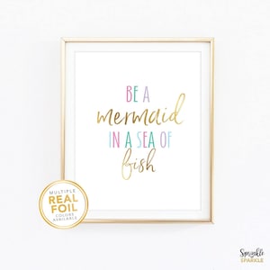 Be a Mermaid Print, In a sea of fish Wall Art, Gold Foil Nursery Decor, Real Foil Print, Silver Birthday Decor, Wall Art, Baby Shower Gift