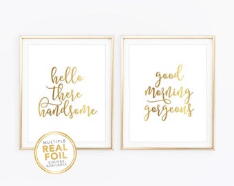 Hello There Handsome Good Morning Gorgeous Wall Art Prints, Set of 2, Real Foil, Silver foil, Gold foil, Bathroom Decor, Bedroom Prints
