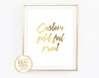 Custom Gold foil Print, Your Own Words In Foil, Script Print, Real Foil Print, Gold foil, Silver foil, Home Decor Print, Font 10 Sample