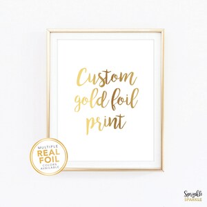 Custom Order Gold foil Print, Your Own Words In Foil, Script Print, Real Foil Print, Gold foil, Silver foil, Home Decor Print, Font 9 Sample image 1