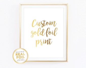 Custom Order Gold foil Print, Your Own Words In Foil, Script Print, Real Foil Print, Gold foil, Silver foil, Home Decor Print, Font 9 Sample