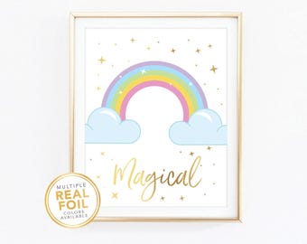 Magical, Rainbow, Unicorn,  Birthday decor, nursery print, bedroom decor, Gold Foil, Real Foil Print, Silver, Wall Art, baby shower gift