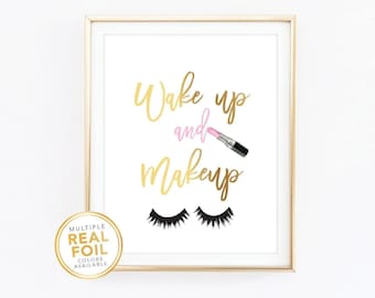 Wake up and Makeup, Gold Foil Print, Wall art, Lipstick Art, Beauty Art Print, Fashion Home Decor, Gallery Wall Art, Makeup studio decor