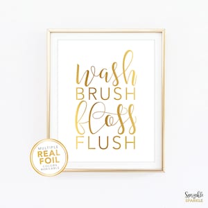 Wash Brush Floss Flush Print / Gold Foil Print / Gold Foil Wall Art / Bathroom Decor / Bathroom Print / Washroom Print / Powder Room Print