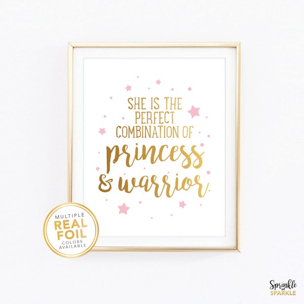 She Is The Perfect Combination Of Princess And Warrior Print, Real Gold Foil Nursery Home Decor, Girls Room Quote, Pink Gold Bedroom #Amelia