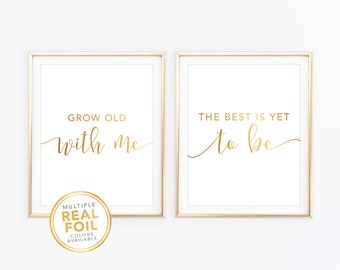 Envejece conmigo, lo mejor está por venir. Lámina auténtica, lámina plateada, lámina dorada. Decoración del hogar, arte de pared, decoración para dormitorio de boda, regalo de aniversario.