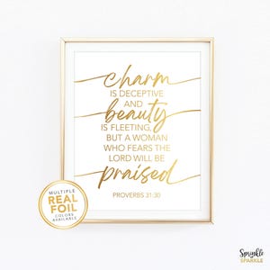 Charm is deceptive and beauty is fleeting - Proverbs 31-30 / Women Gold Foil Wall Art / Bible Quote / Biblical Home Decor / Church Wall art