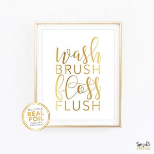 Wash Brush Floss Flush Print / Gold Foil Print / Gold Foil Wall Art / Bathroom Decor / Bathroom Print / Washroom Print / Powder Room Print