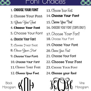 May include: A chart with 24 font choices for monograms. The chart includes the text "Choose Your Font" in various styles. The chart also includes two examples of monograms, one in a block style and one in a vine style.