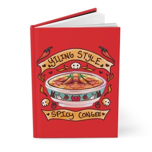 May include: Red journal featuring a cartoon illustration of a bowl of spicy congee with the text "Yiling Style Spicy Congee" in a banner.