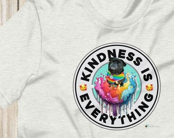 Kindness is Everything Pug Puggy Unisex T-shirt Shirt Top | Scribble Pug Tatum | Soft Cute Colorful Rainbow Kind Puppy Dog Doggo Puggy