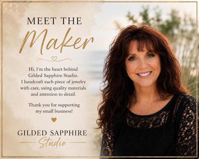 Puede incluir: Un gr&aacute;fico Meet the Maker para Gilded Sapphire Studio con una persona sonriente de cabello oscuro largo y una blusa de encaje negro. El texto dice: Hi, I'm the heart behind Gilded Sapphire Studio. I handcraft each piece of jewelry with care.