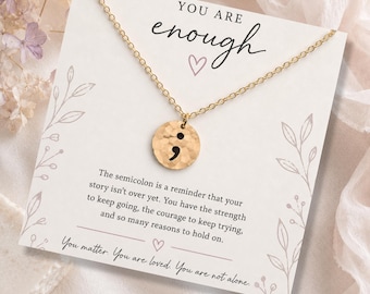 Collar con punto y coma, joyería "Eres suficiente", regalo para concienciar sobre la salud mental, collar inspirador, regalo en oro, plata y oro rosa para ella.