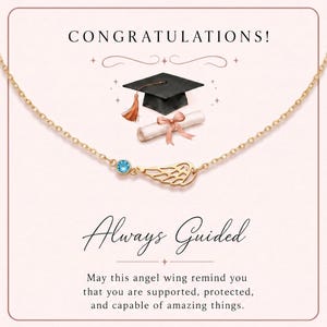 May include: A gold-colored necklace with a small, blue gemstone and a wing-shaped pendant. The image includes the text "CONGRATULATIONS!" and "Always Guided". A graduation cap and diploma are also depicted.