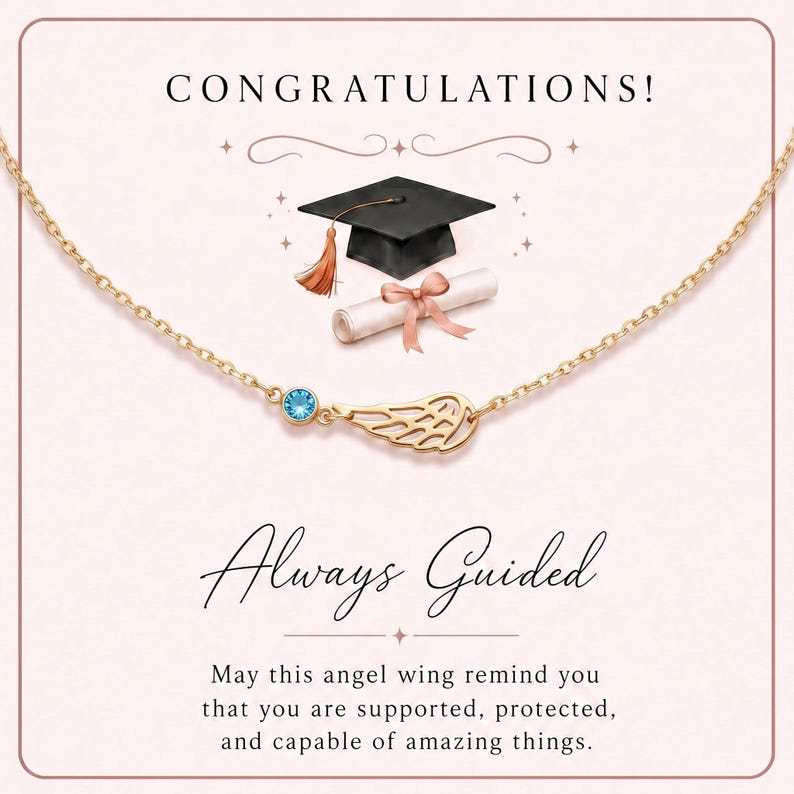 May include: A gold-colored necklace with a small, blue gemstone and a wing-shaped pendant. The image includes the text "CONGRATULATIONS!" and "Always Guided". A graduation cap and diploma are also depicted.