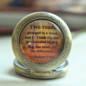 Pocket Watch,Robert Frost Poem Quotes watch,Saying&#39;Two roads diverged in a wood&#39; Inspirational quote necklace, Inspiring jewelry（HB021)