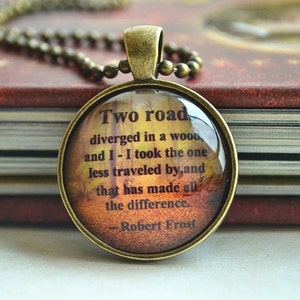 Robert Frost Poem Quotes Necklace,Saying'Two roads diverged in a wood...' Inspirational poetry quote necklace, Inspiring jewelry (XL012)