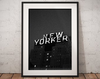 The New Yorker Poster Print, New York Art Print, Black and White Photography, NYC Instant Digital Download, Building Sign Printable Wall Art