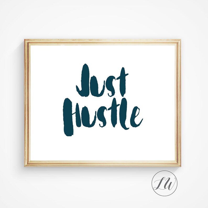 Inspirational quote: Hustle quote hustle print dorm wall | Etsy