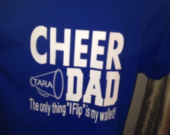 Iron on Cheer Dad Decal / cheer dad / cheerleading / the only thing i flip is my wallet / dad cheer shirt / dad shirt