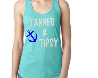 Tanned & Tipsy Iron on / Tanned and tipsy decal / Tanned and tipsy shirt / tanned and tipsy iron on transfer