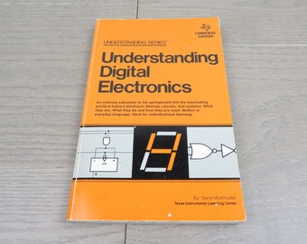 Understanding Digital Electronics. Understanding Series. Learning Center. By Gene McWhorter. Vintage 1978 Book