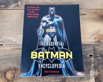 The essential Batman encyclopedia / Robert Greenberger / 2008