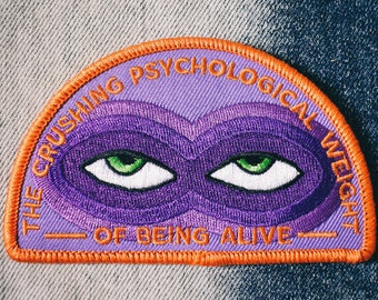 Crushing Psychological Weight Embroidered Patch