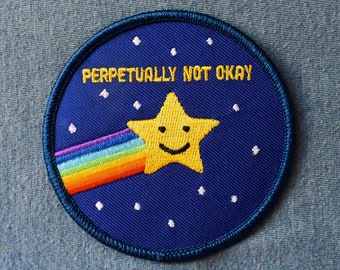 Perpetually Not Okay Embroidered Patch