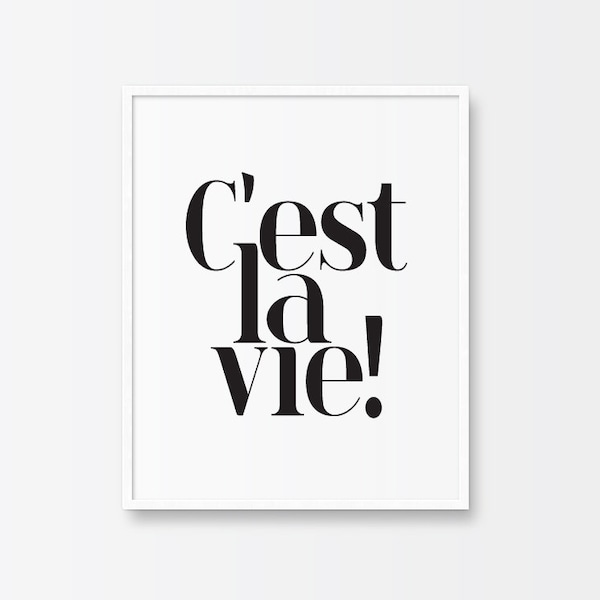 Typography Poster, Printable Quote, C'est La Vie, Quote Poster, Black and White Typography Print