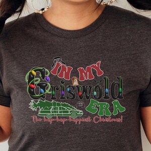 Retro In My Era Griswold National Lampoon&#39;s Christmas Vacation Movie Vintage Holiday Vibes Funny Christmas Shirt Dad Mom Silly Bright Spirit