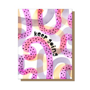 Biglietto Continua, Cartoline di incoraggiamento, Regalo di incoraggiamento per le donne, Carta Amicizia, Carta Simpatia, Pensiero di Te Carta, Carta per Amico