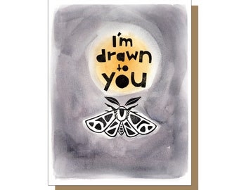 I'm Drawn To You Greeting Card, Love Card, Anniversary Card For Husband, Anniversary Card For Boyfriend, Anniversary Card For Wife, Moth