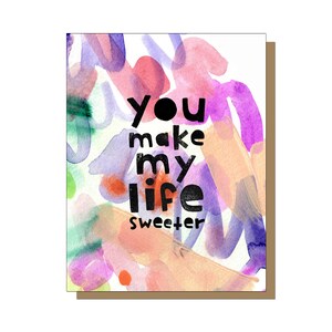 You Make My Life Sweeter Karte, Liebeskarte, Jubiläumskarte für Ehemann, Jubiläumskarte für Freund, Jubiläumskarte für Frau