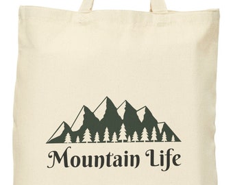 Mountain Life Tote Bag, Mountains, Outdoors, Adventure,