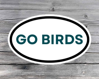 Go Birds sticker, Philadelphia, Eagles