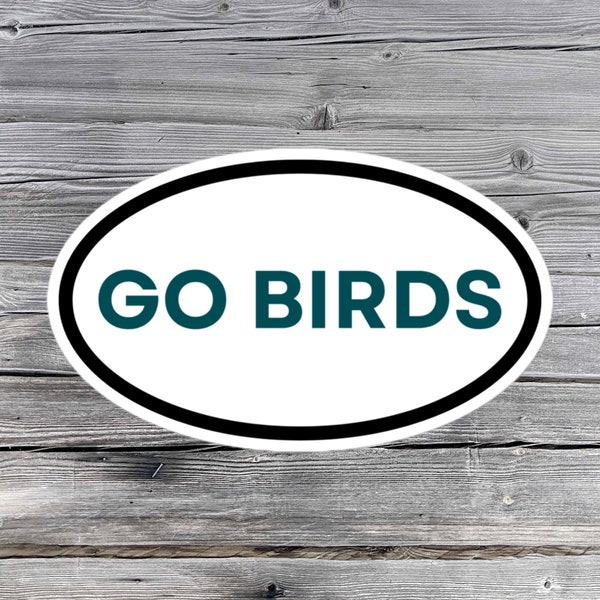 Go Birds sticker, Philadelphia, Eagles