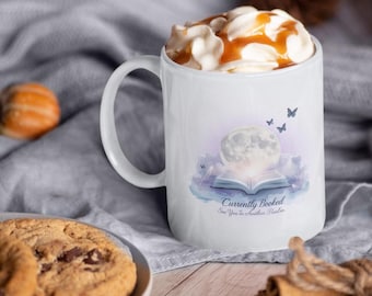 Currently Booked Mug | Funny Reader Coffee Mug | Book Lover Mug | Bookish Coffee Cup | Fantasy Reading Mug