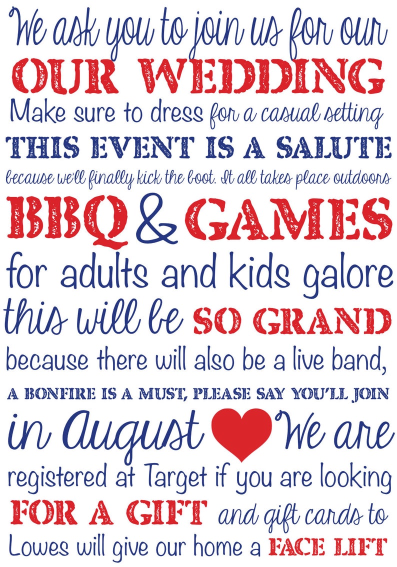 May include: A white invitation with red and blue text announces a wedding, BBQ, and games in August. The invitation includes phrases like "Our Wedding," "This Event Is A Salute," and "For A Gift."
