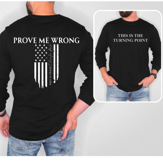 【RARE】 provemewrong long sleeve shirt Prove Me Wrong | This is the Turning Point Long Sleeve Shirt - Etsy