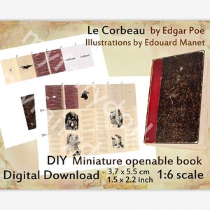 May include: A DIY miniature openable book, 1:6 scale, featuring illustrations from "Le Corbeau" by Edgar Poe and Edouard Manet. The book measures 1.5 x 2.2 inches. The image shows the book open and closed, with a cardboard cover.