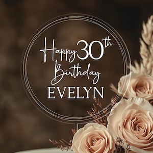 Personalisierter Geburtstag Acryl Tortenstecker, Happy Birthday Cake Topper mit Namen, 30