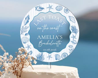 Last Toast on the Coast Cake Topper, Bachelorette Cake Topper, Bachelorette Party Decor, Bridal Shower Decorations, Coastal Theme