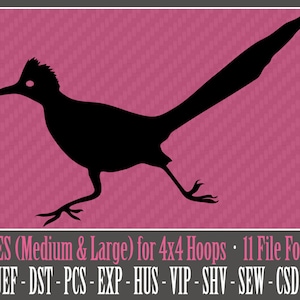 May include: Black silhouette of a roadrunner bird running to the right. The image is on a pink background with a text overlay that reads "2 SIZES (Medium & Large) for 4x4 Hoops. 11 File Formats PES-JEF-DST-PCS-EXP-HUS - VIP - SHV-SEW - CSD-XXX"