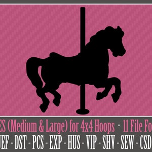 May include: Black silhouette of a carousel horse, available in two sizes (medium and large) for 4x4 embroidery hoops. 11 file formats included: PES, JEF, DST, PCS, EXP, HUS, VIP, SHV, SEW, CSD, XXX.
