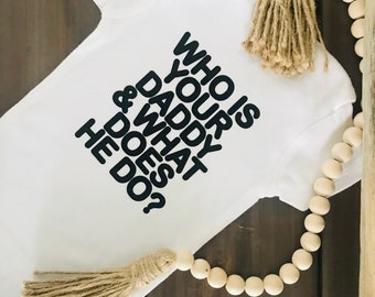 Who Is Your Daddy Etsy